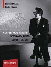 Buch: Konrad Wachsmann - Stationen eines Architekten